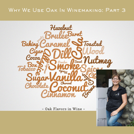 Why We Use Oak In Winemaking: Part 3